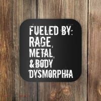 Fueled By Rage Metal And Body Dysmorphia Funny Grunge Style Coaster thumb 0