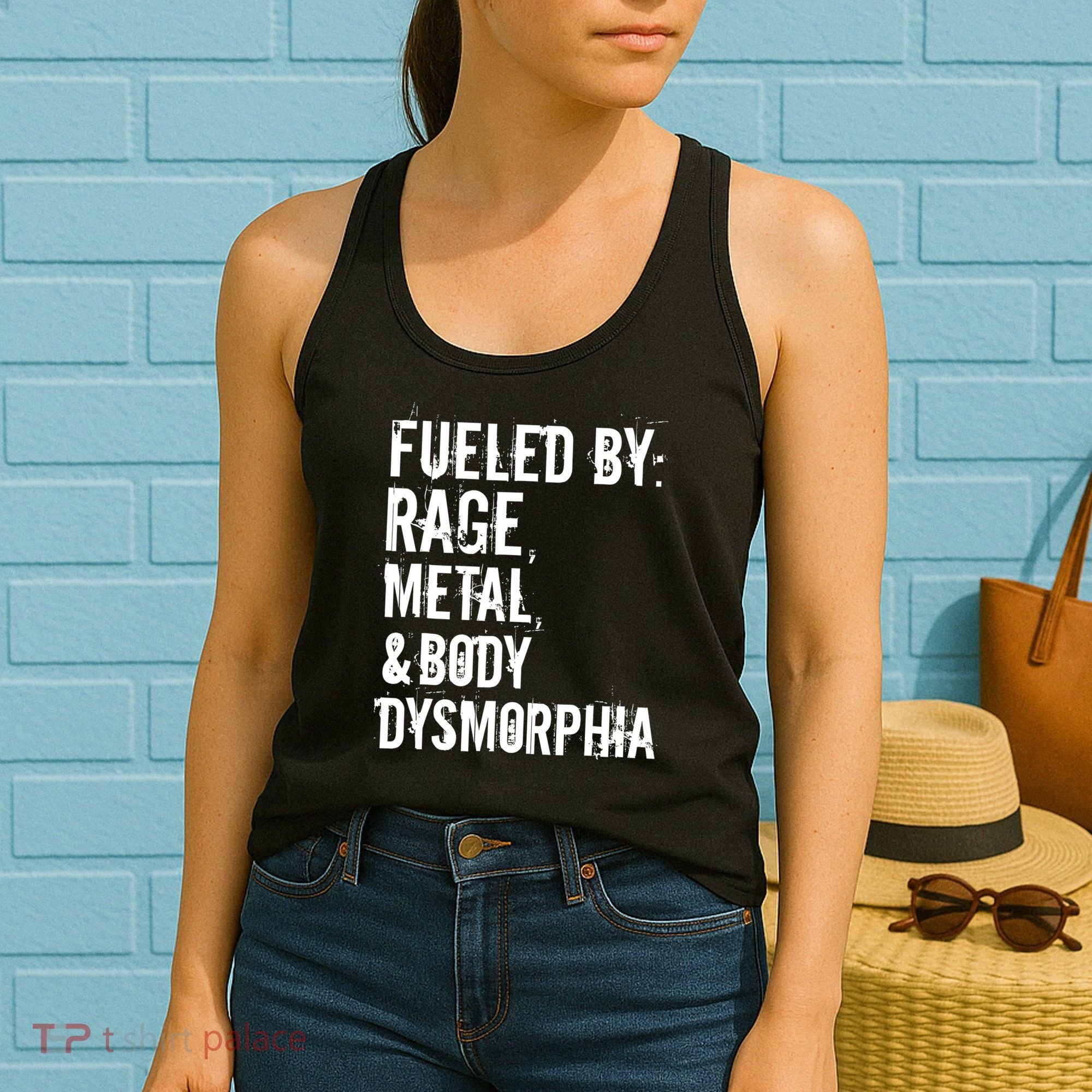 Fueled By Rage Metal And Body Dysmorphia Funny Grunge Style Women's Tank Top