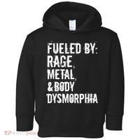 Fueled By Rage Metal And Body Dysmorphia Funny Grunge Style Toddler Hoodie thumb 0