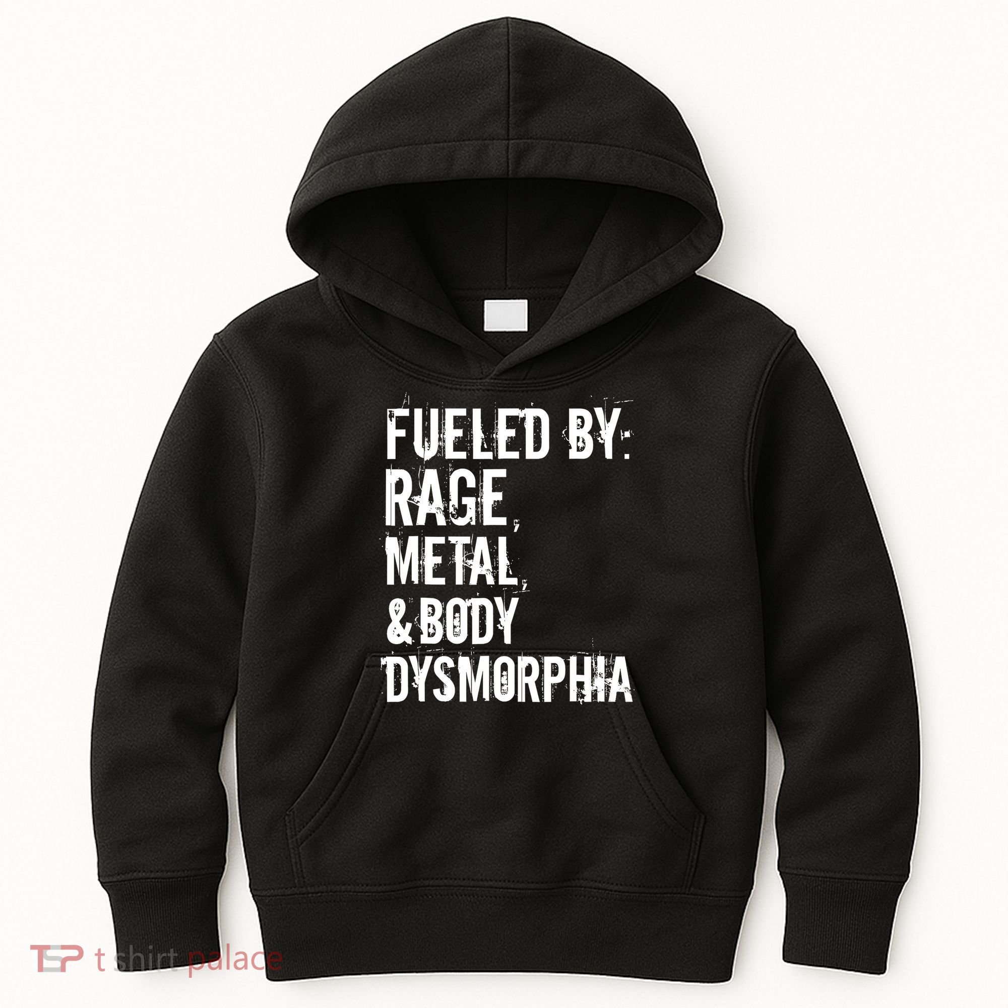 Fueled By Rage Metal And Body Dysmorphia Funny Grunge Style Kids Hoodie