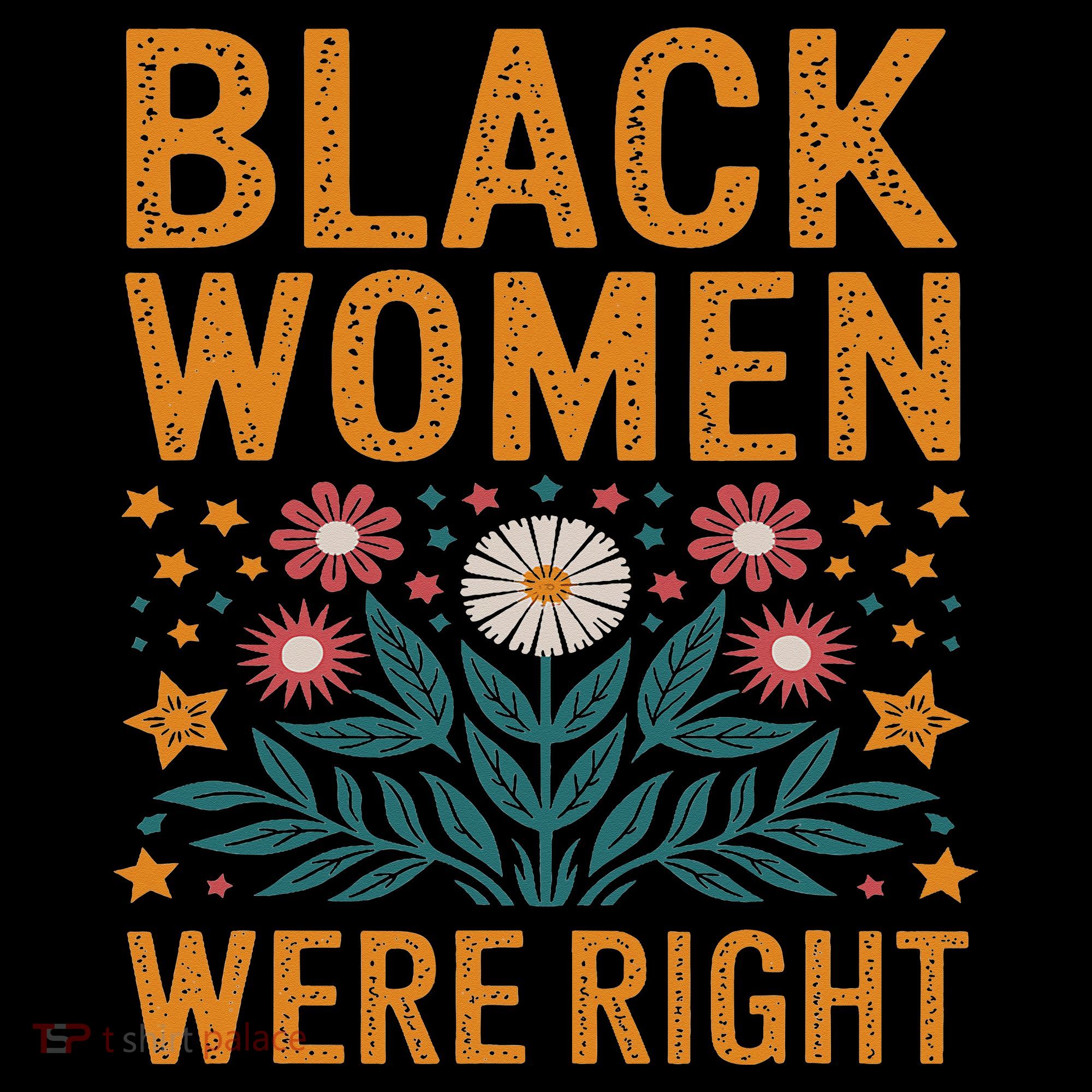 Floral Boho Resist Anti Trump Black Women Were Right Coffee Mug