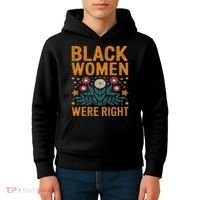 Floral Boho Resist Anti Trump Black Women Were Right Kids Hoodie thumb 4