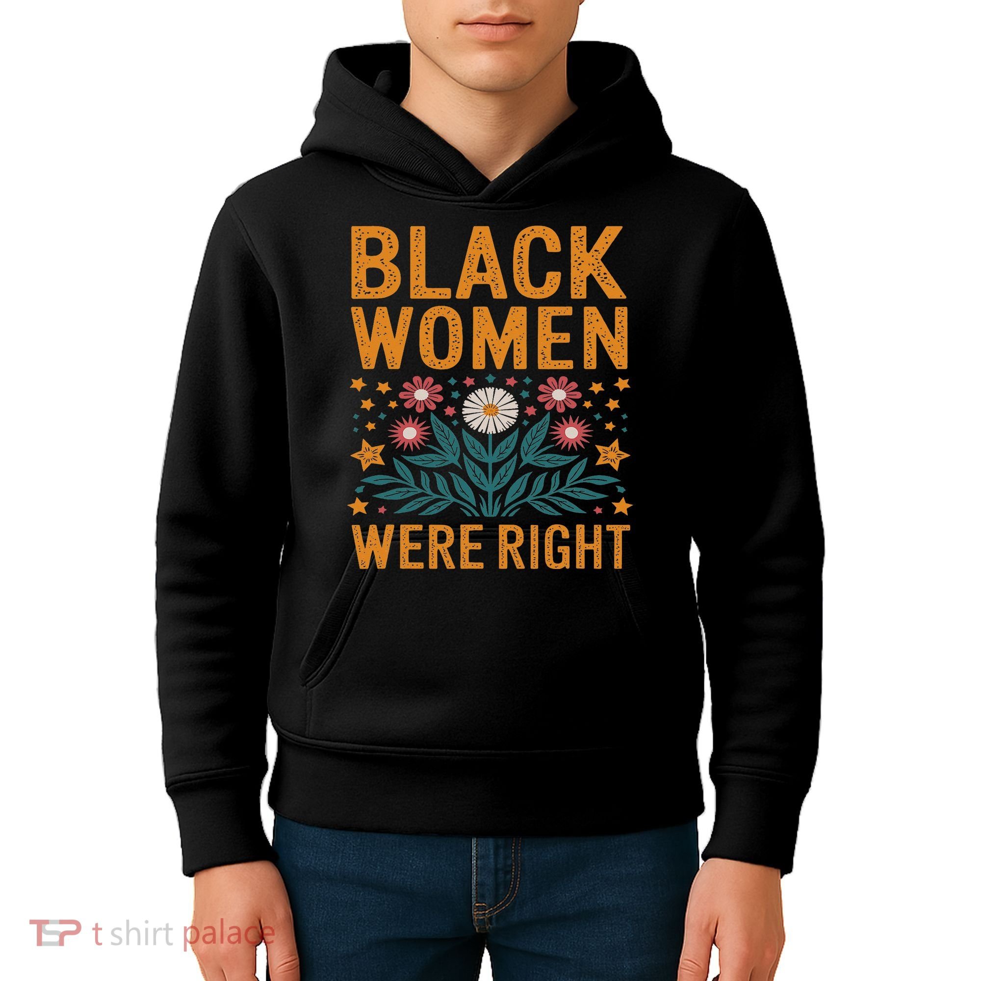 Floral Boho Resist Anti Trump Black Women Were Right Kids Hoodie
