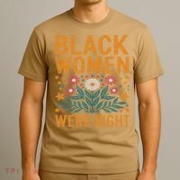 Floral Boho Resist Anti Trump Black Women Were Right T-Shirt thumb 3