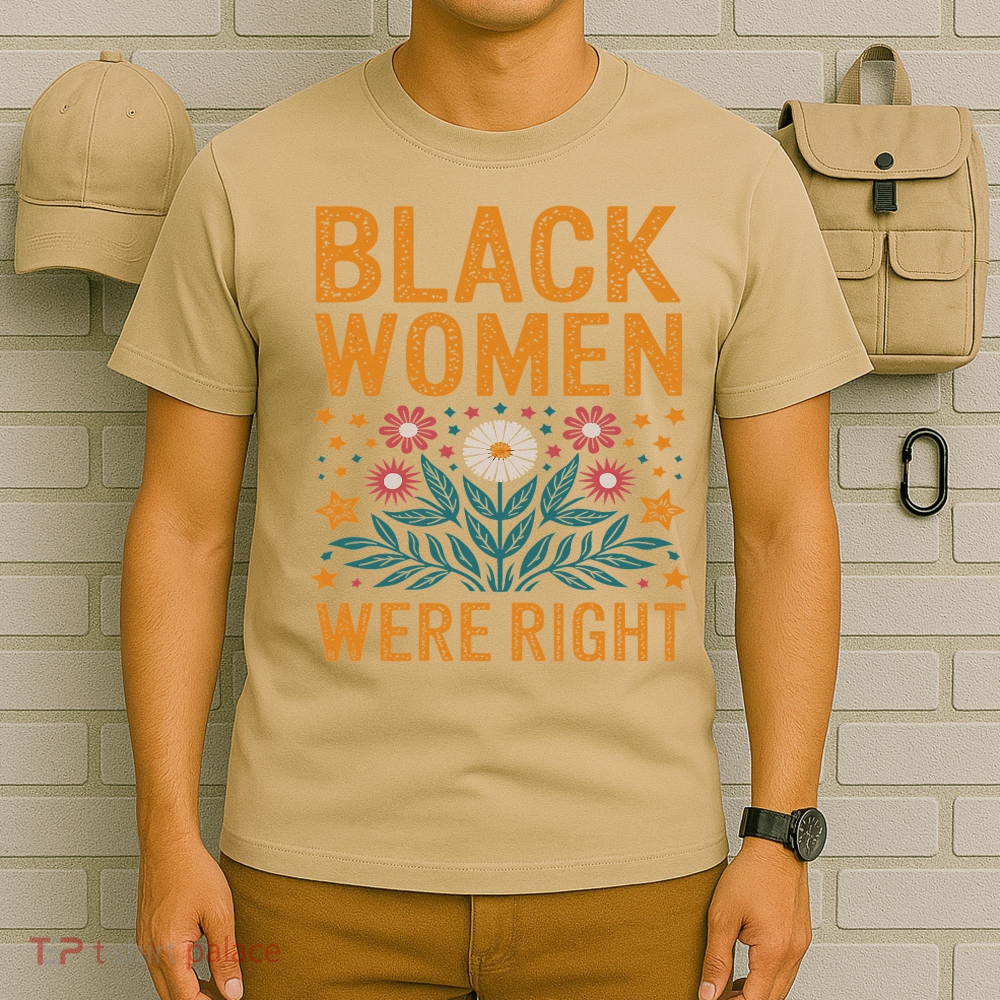 Floral Boho Resist Anti Trump Black Women Were Right T-Shirt