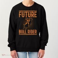 Future Bull Rider Quote For A Bull Rider Women's Sweatshirt thumb 0