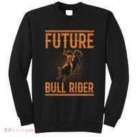Future Bull Rider Quote For A Bull Rider Sweatshirt thumb 0