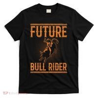 Future Bull Rider Quote For A Bull Rider T-Shirt thumb 0