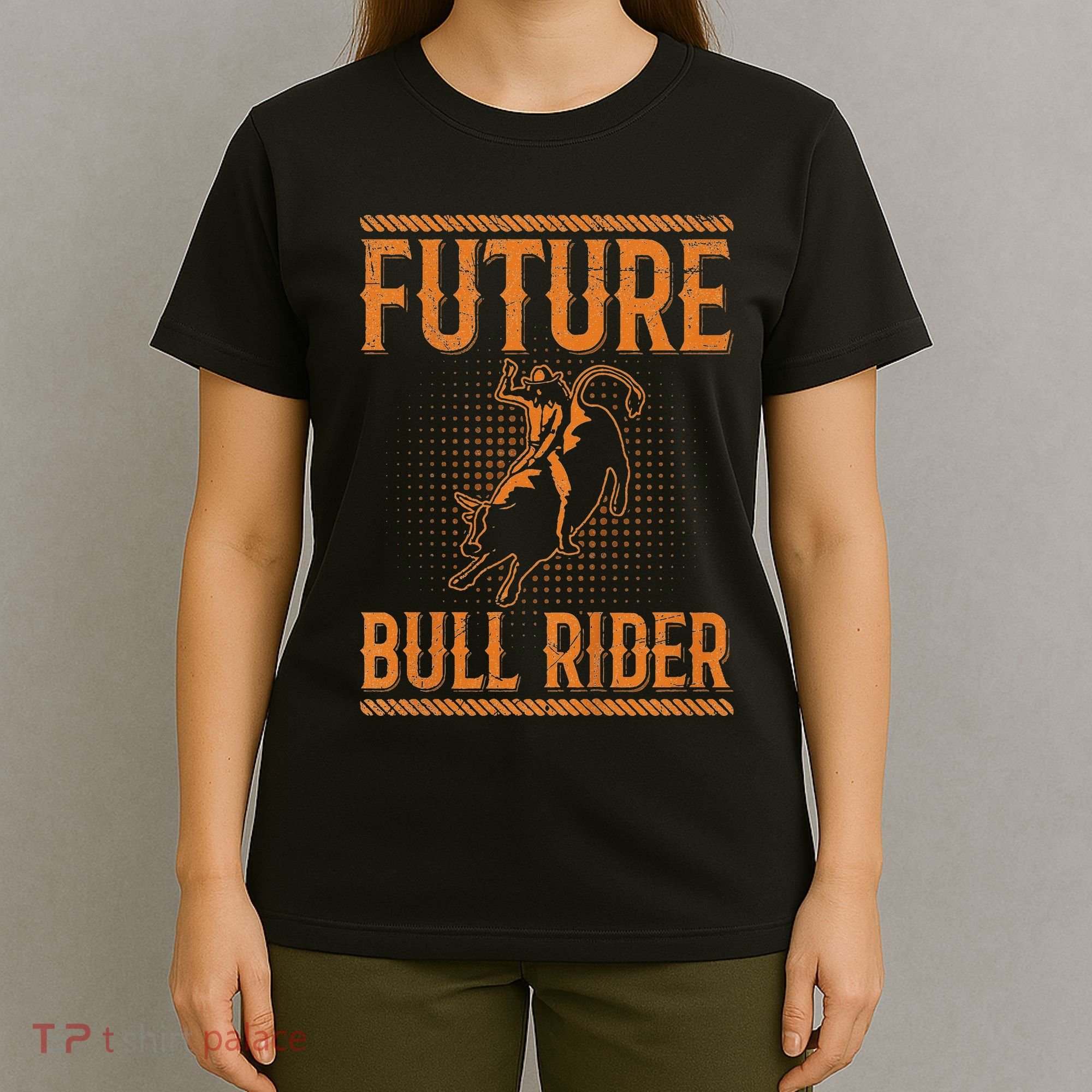 Future Bull Rider Quote For A Bull Rider T-Shirt