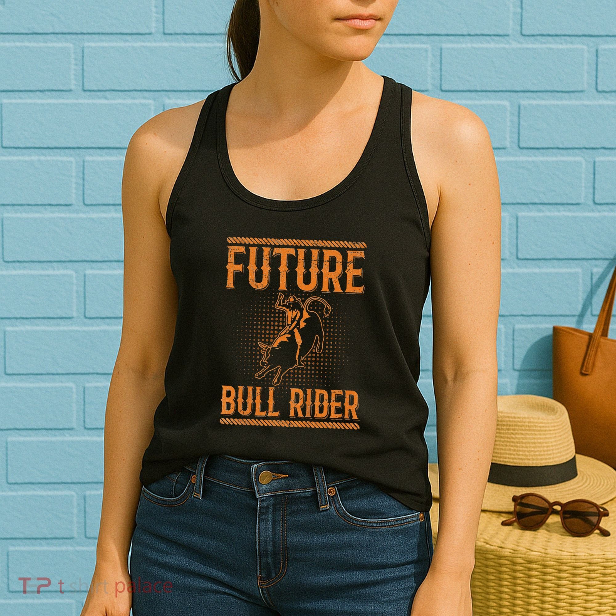 Future Bull Rider Quote For A Bull Rider Women's Tank Top