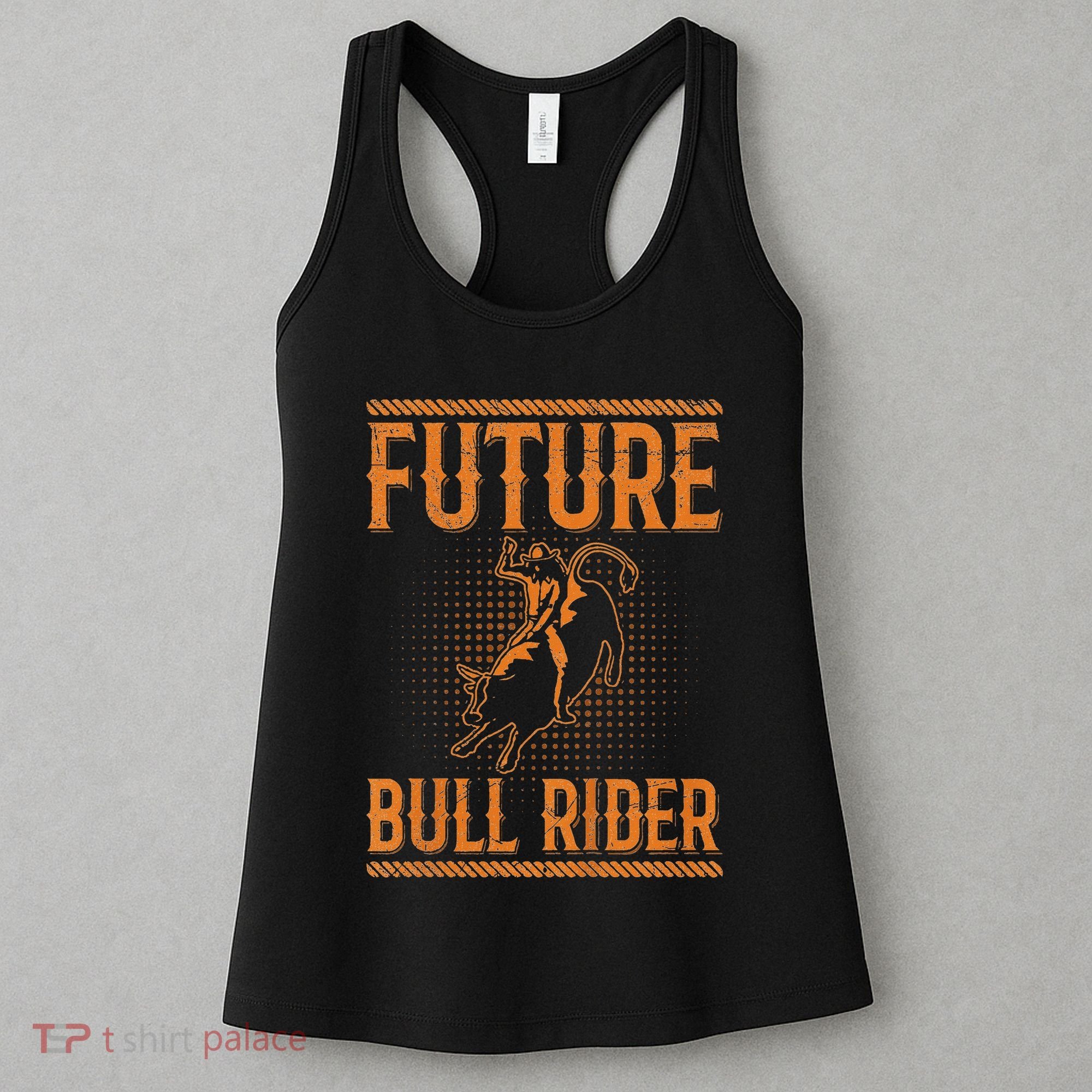 Future Bull Rider Quote For A Bull Rider Women's Tank Top