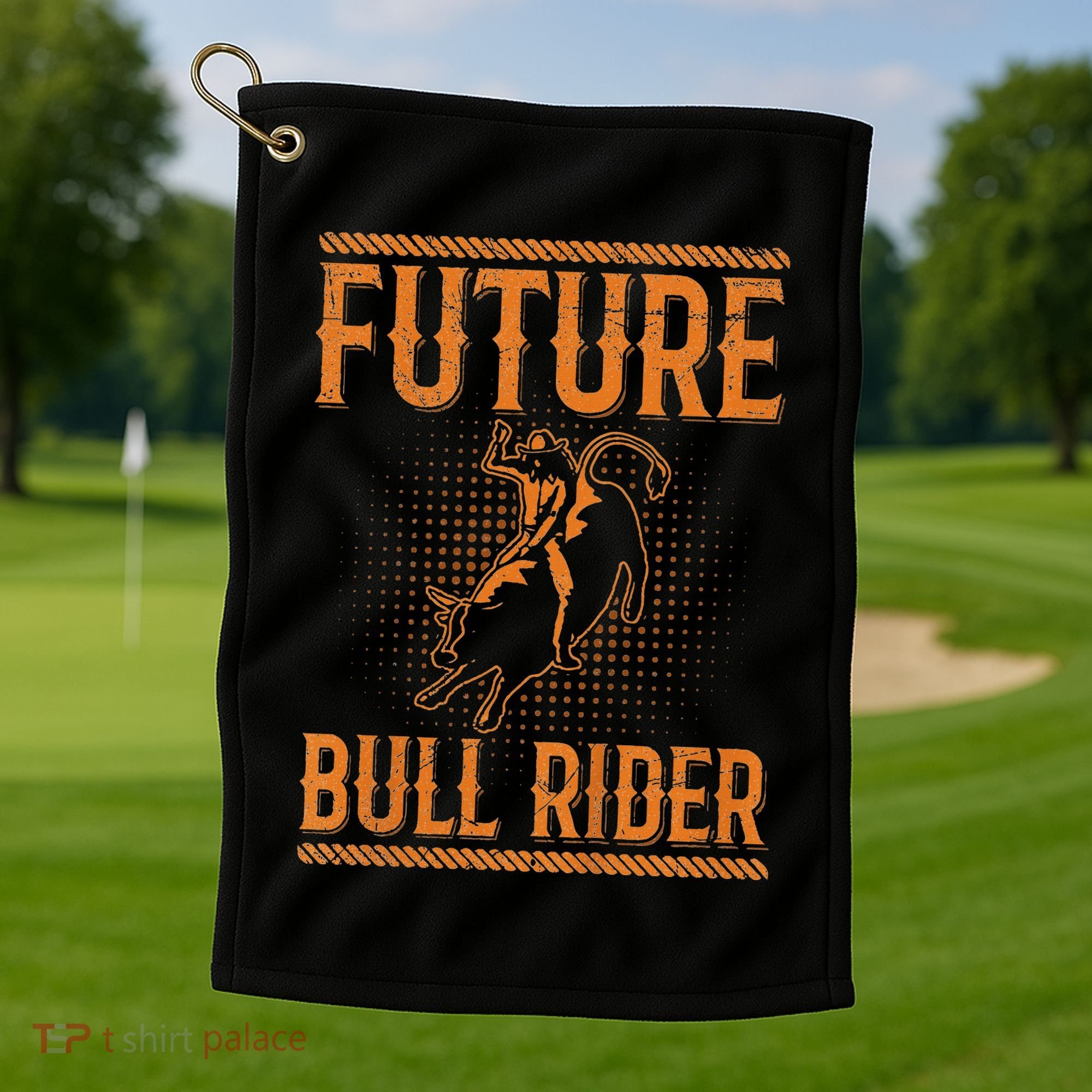Future Bull Rider Quote For A Bull Rider Golf Towel