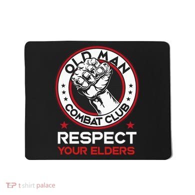 Funny Bjj Respect Your Elders Old Man Combat Club Mma Mousepad