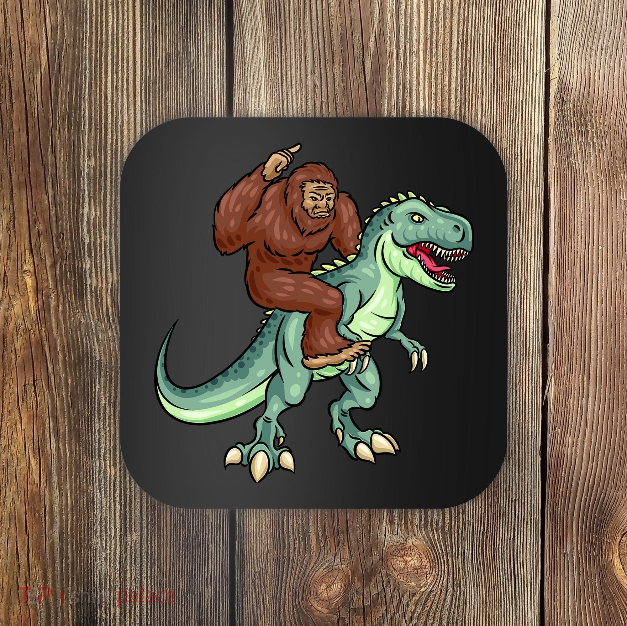 Funny Bigfoot Riding T Rex Funny Bigfoot Dinosaur Coaster