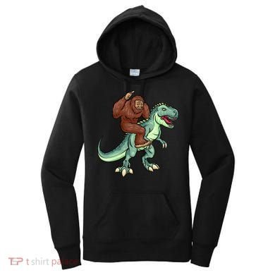 Funny Bigfoot Riding T Rex Funny Bigfoot Dinosaur Women's Hoodie