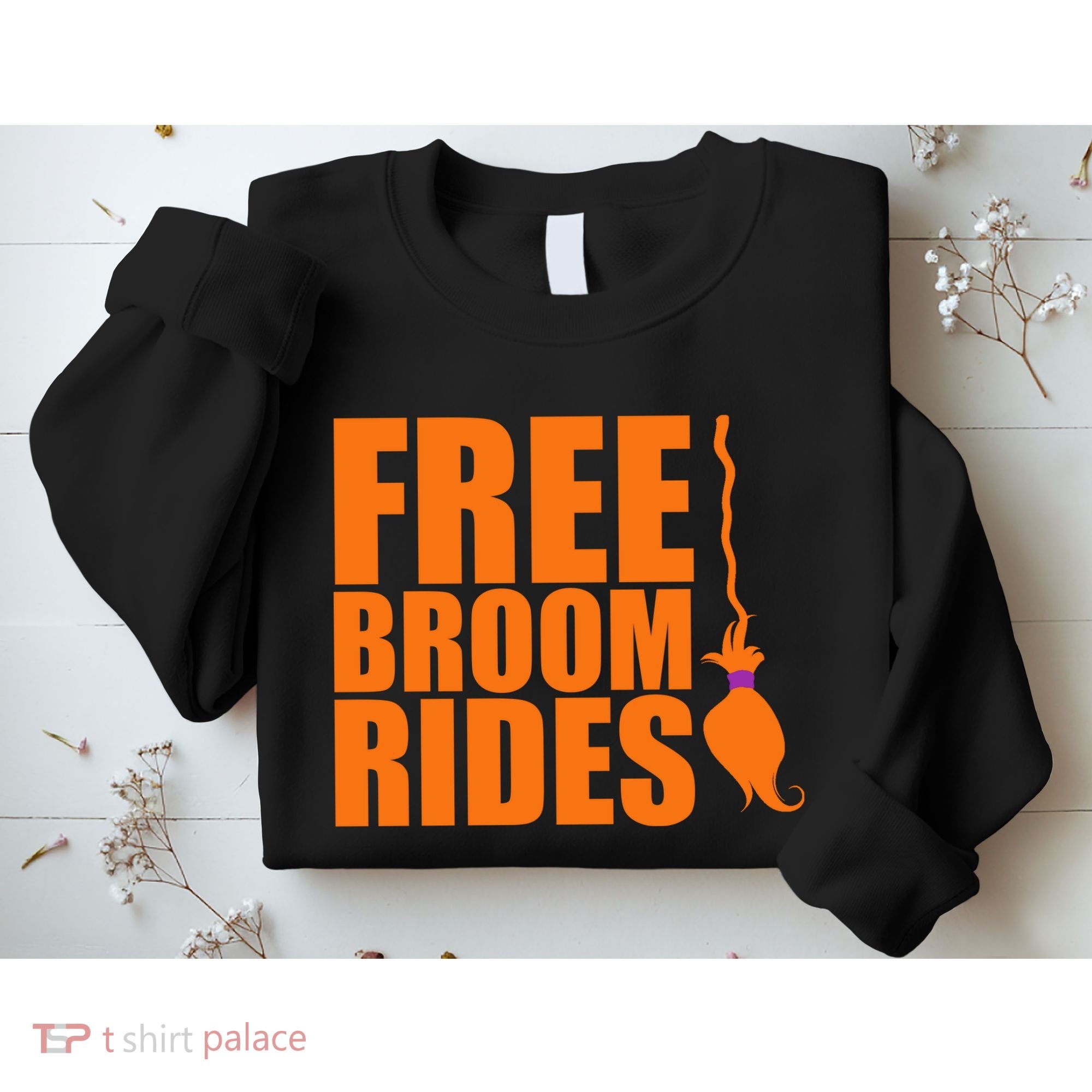 Free Broom Rides Sweatshirt