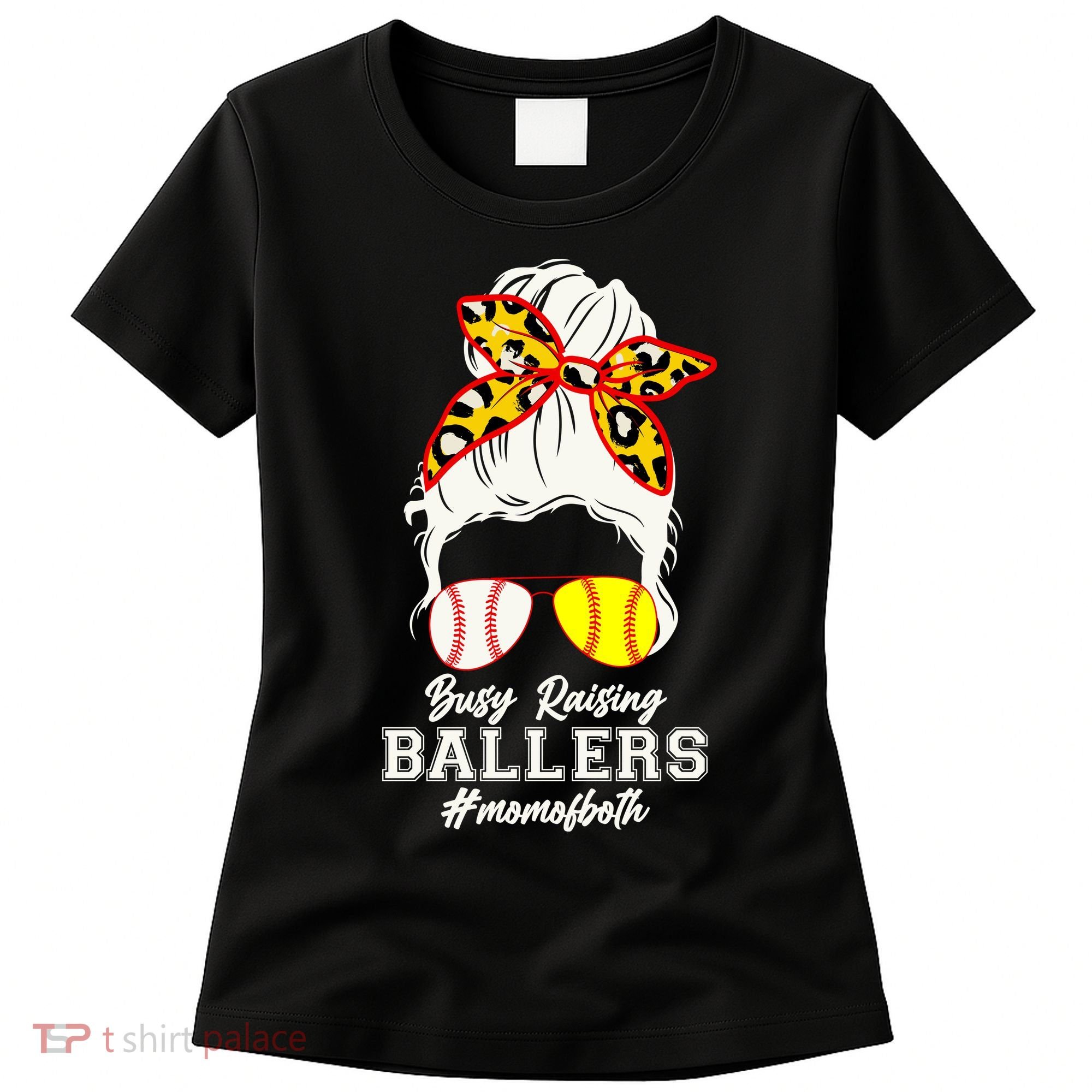 Funny Busy Raising Ballers #Mom Of Both Women's T-Shirt