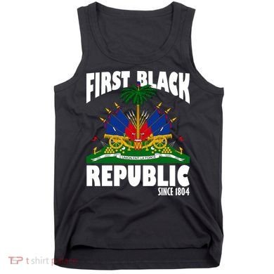 First Black Republic Since 1804 Haiti Heritage Tank Top