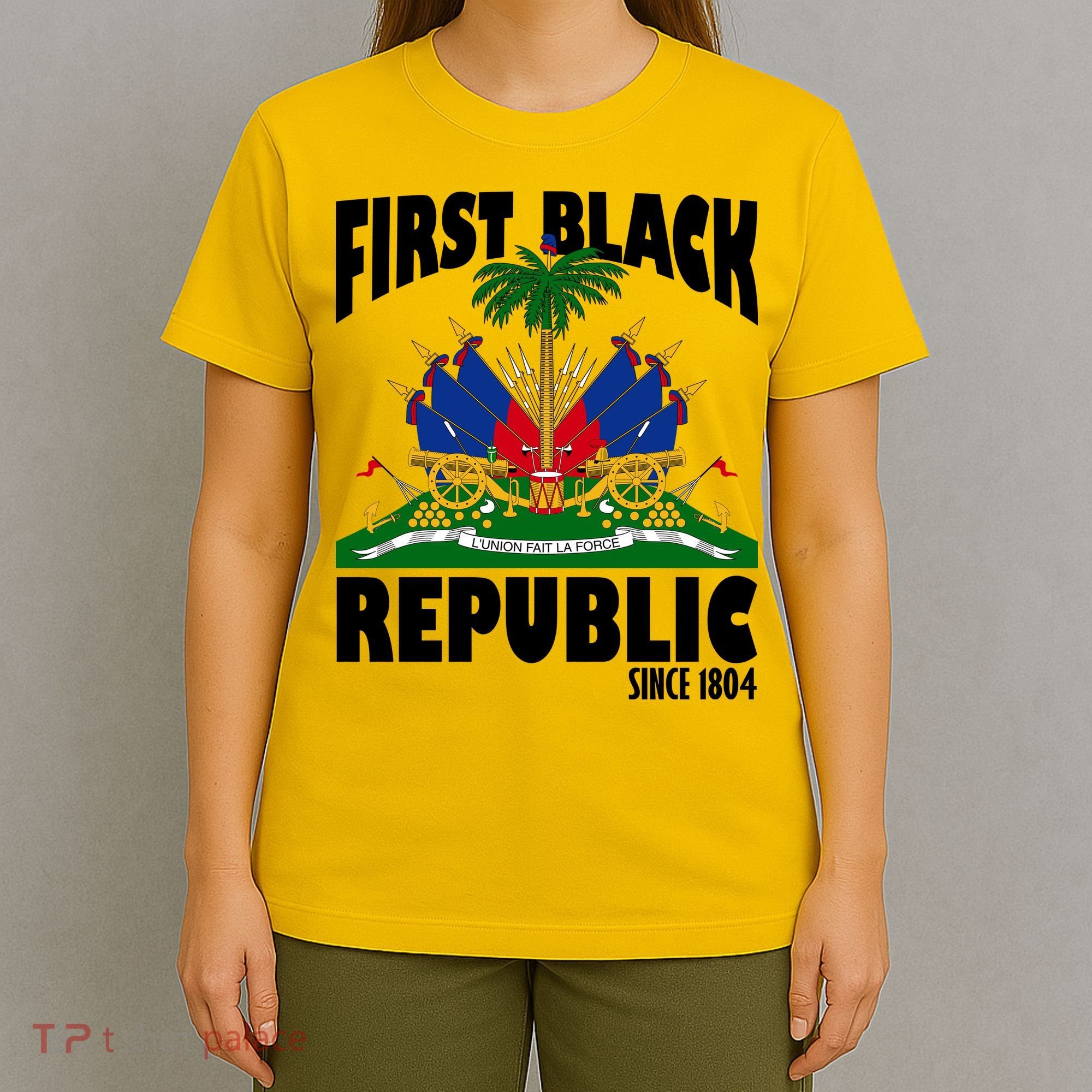 First Black Republic Since 1804 Haiti Heritage T-Shirt