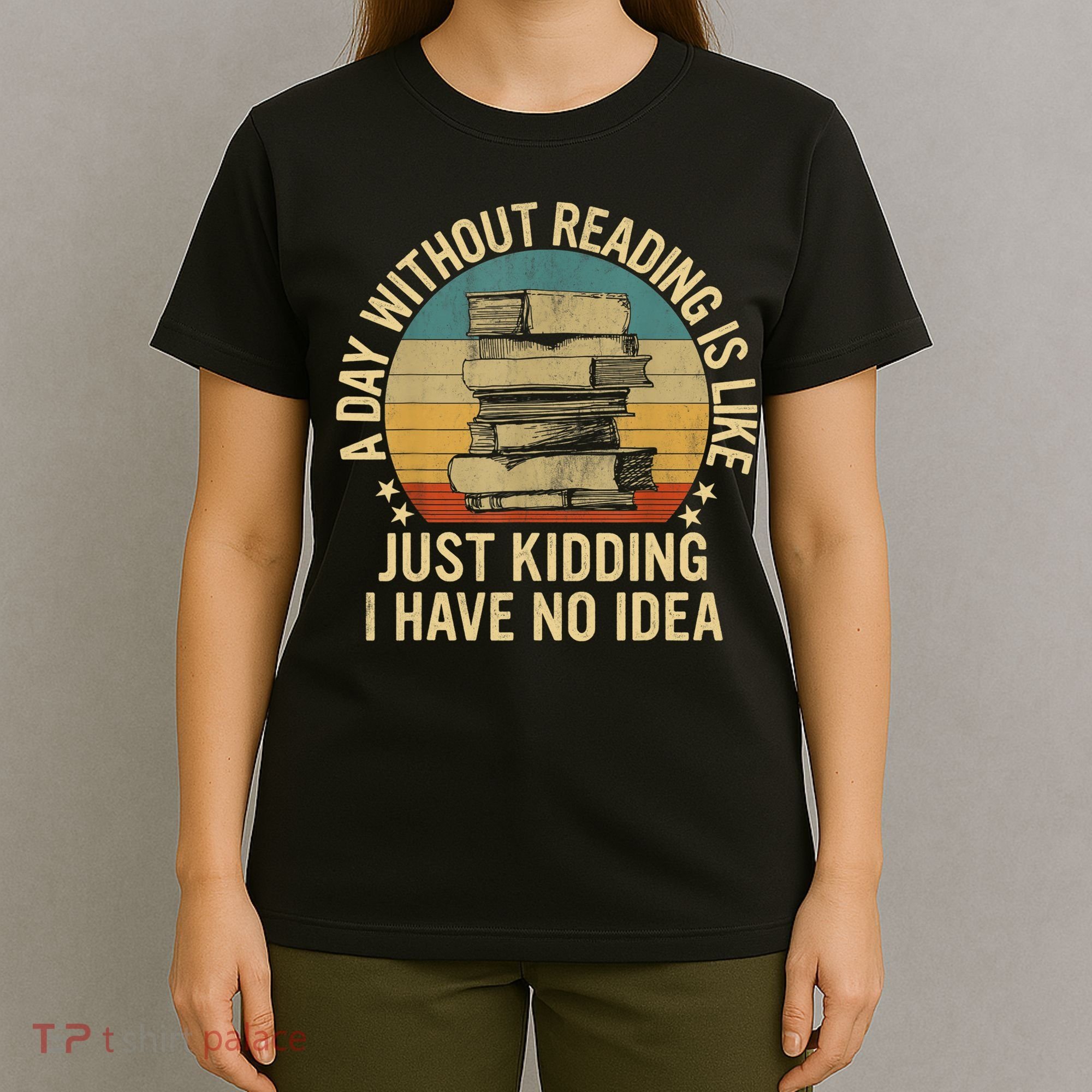 Funny Book Reading Gift For Nerd Librarian Book Readers Book Lovers T-Shirt