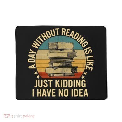 Funny Book Reading Gift For Nerd Librarian Book Readers Book Lovers Mousepad