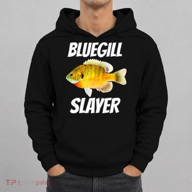 Funny Bluegill Slayer Fishing Hoodie