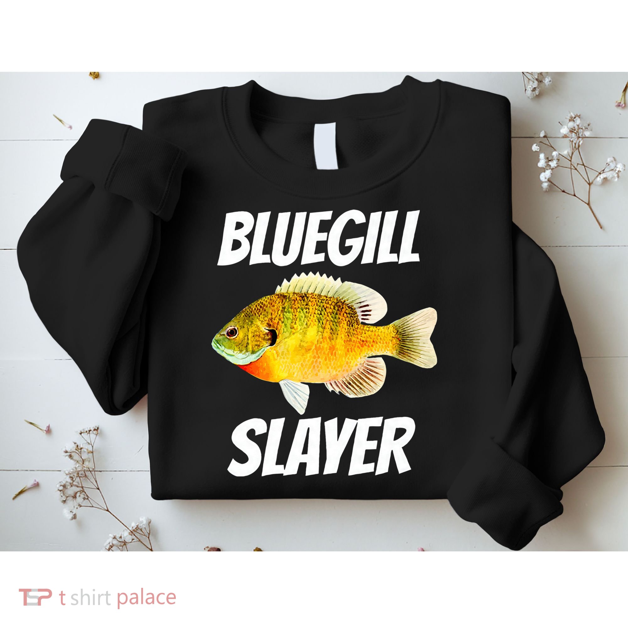 Funny Bluegill Slayer Fishing Sweatshirt