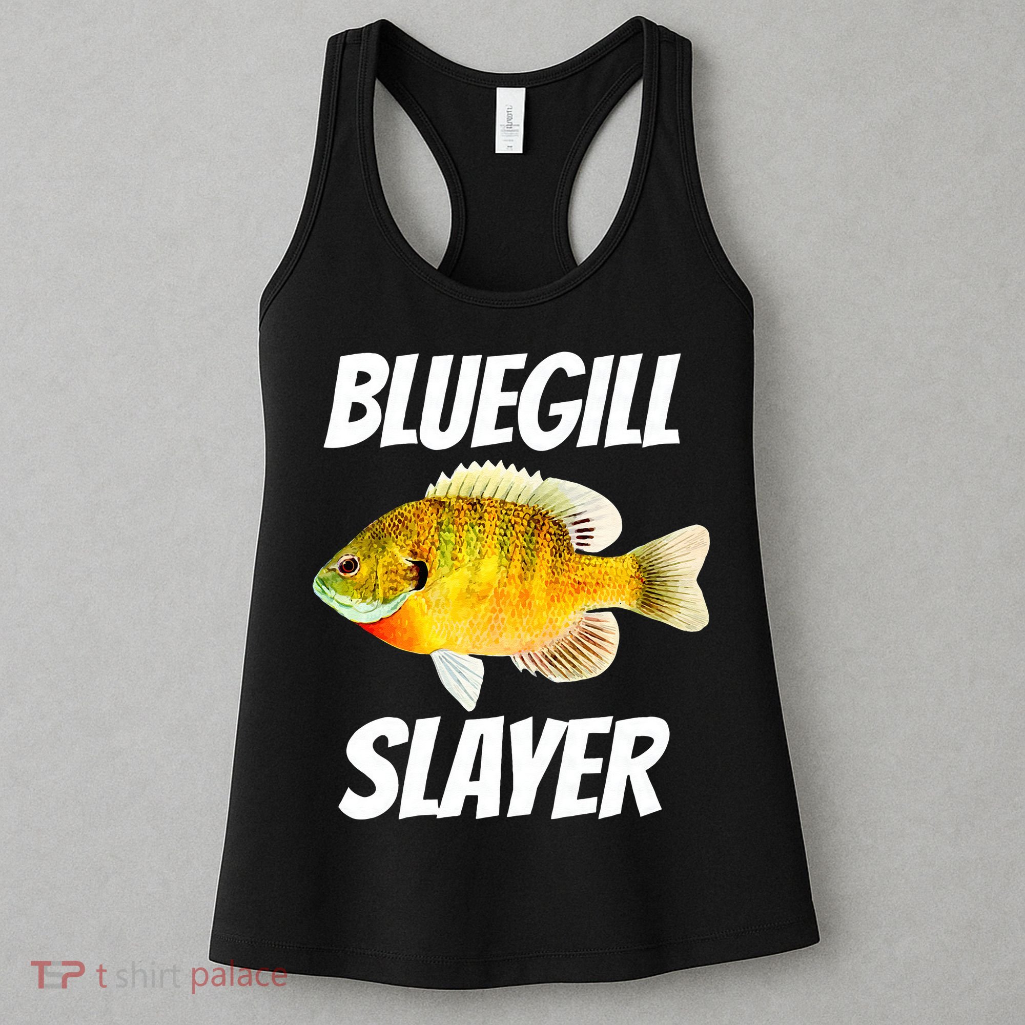 Funny Bluegill Slayer Fishing Women's Tank Top