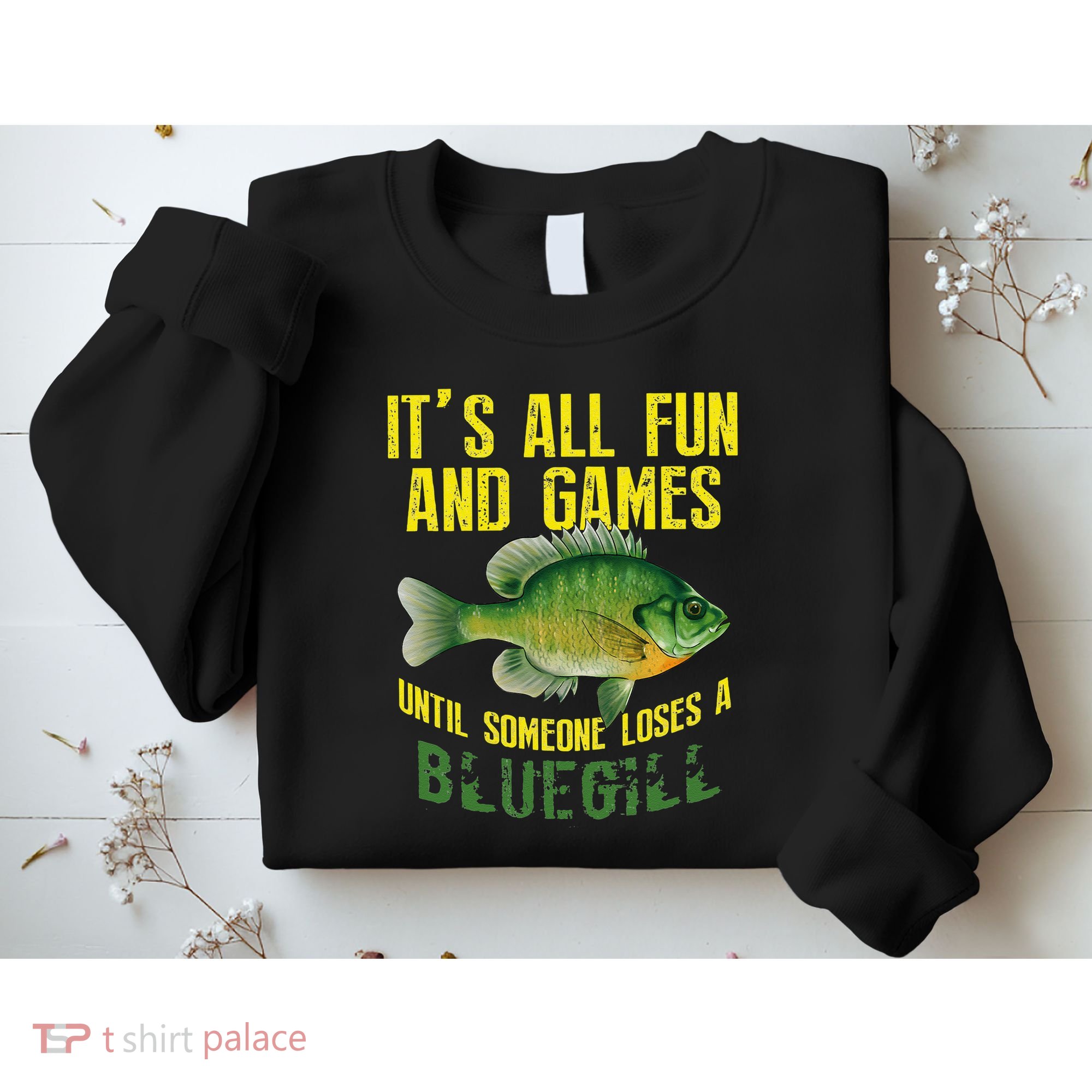 Funny Bluegill Sunfish Fishing Graphic Freshwater Fish Gift Sweatshirt