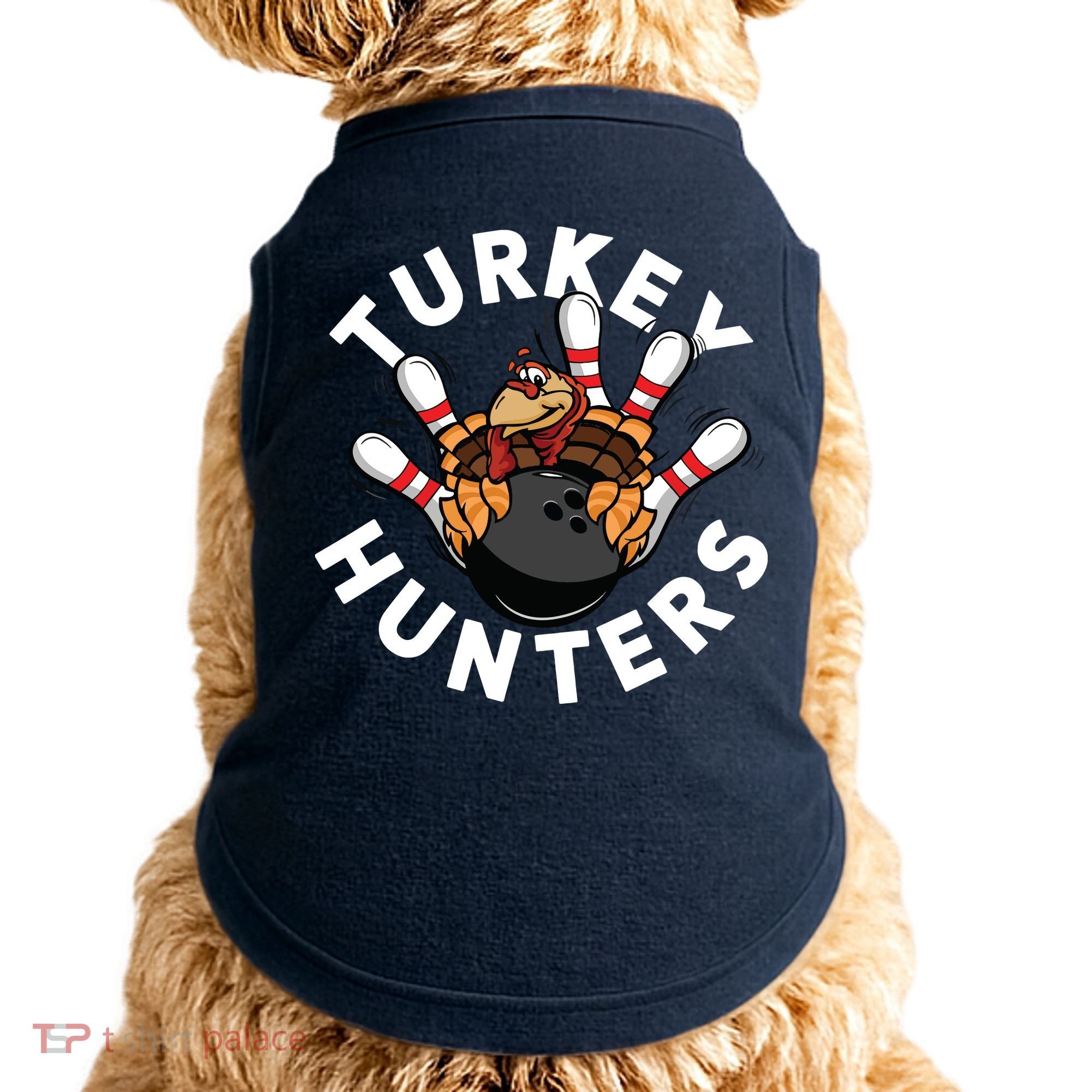 Funny Bowling Shirts For Turkey Hunters Doggie Tank