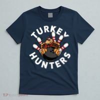 Funny Bowling Shirts For Turkey Hunters T-Shirt thumb 5