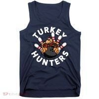Funny Bowling Shirts For Turkey Hunters Tank Top thumb 0
