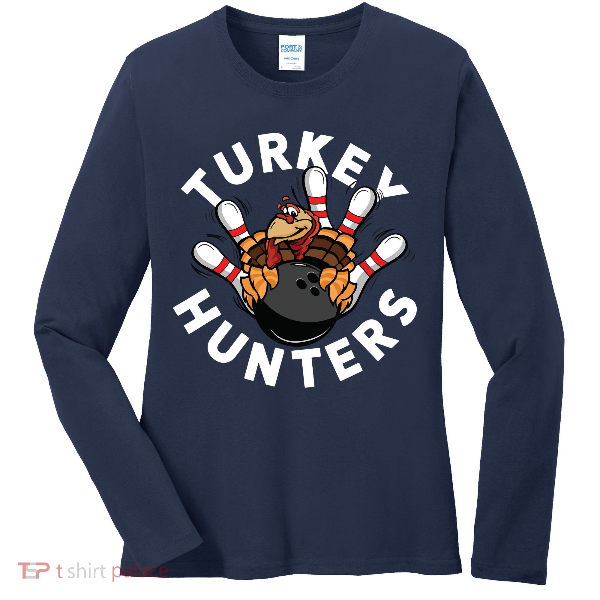 Funny Bowling Shirts For Turkey Hunters Women's Long Sleeve Shirt