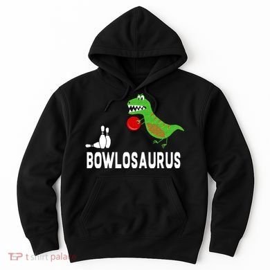 Funny Bowling S Dinosaur Bowler Dino Gift Idea Hoodie