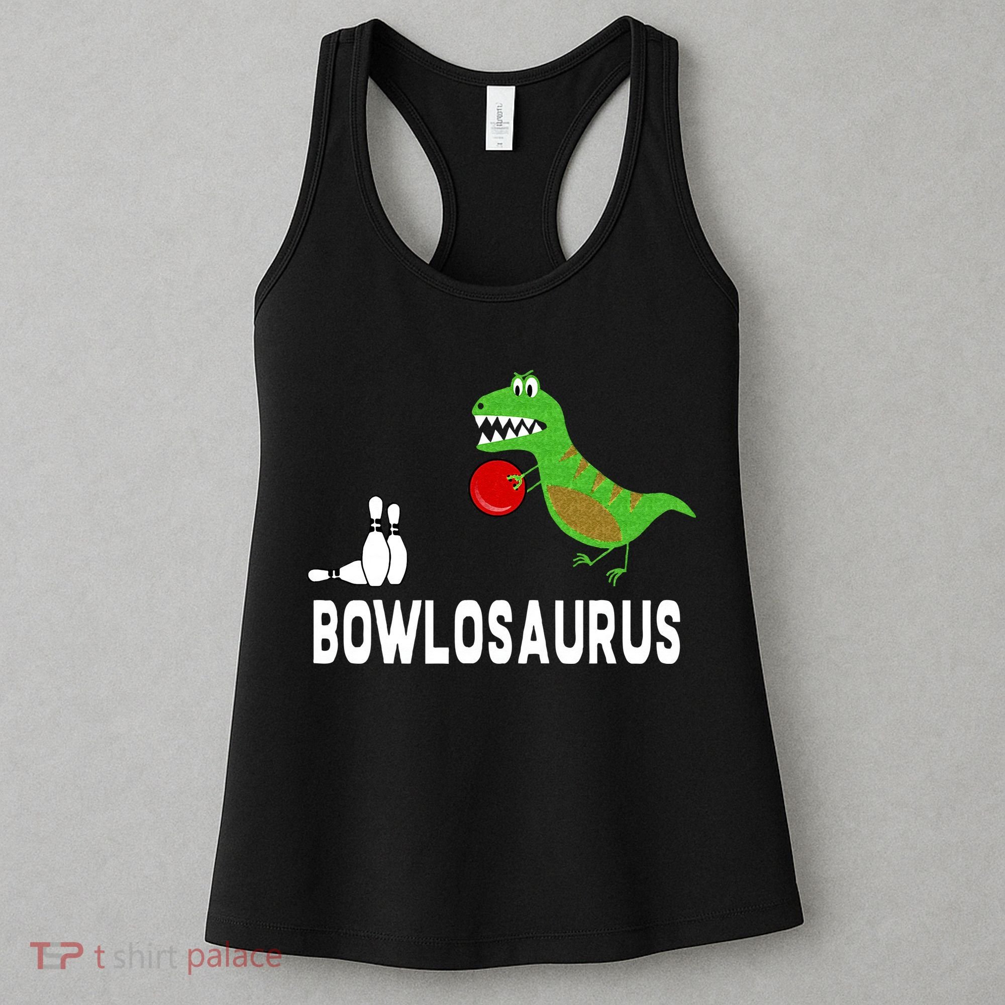 Funny Bowling S Dinosaur Bowler Dino Gift Idea Women's Tank Top