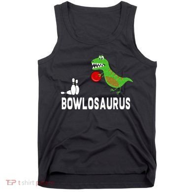 Funny Bowling S Dinosaur Bowler Dino Gift Idea Tank Top