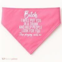 Funny Bitch Shirt Offensive Funny Shirt Funny Saying USA-Made Doggie Bandana thumb 0