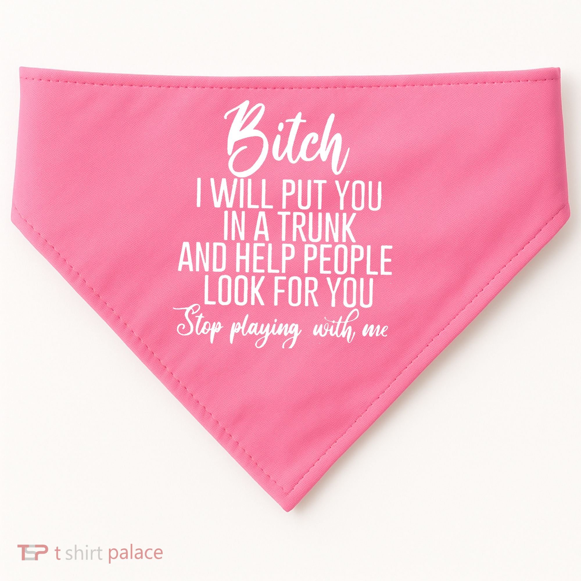 Funny Bitch Shirt Offensive Funny Shirt Funny Saying USA-Made Doggie Bandana