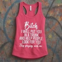 Funny Bitch Shirt Offensive Funny Shirt Funny Saying Women's Tank Top thumb 3