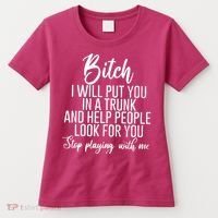 Funny Bitch Shirt Offensive Funny Shirt Funny Saying Women's T-Shirt thumb 0
