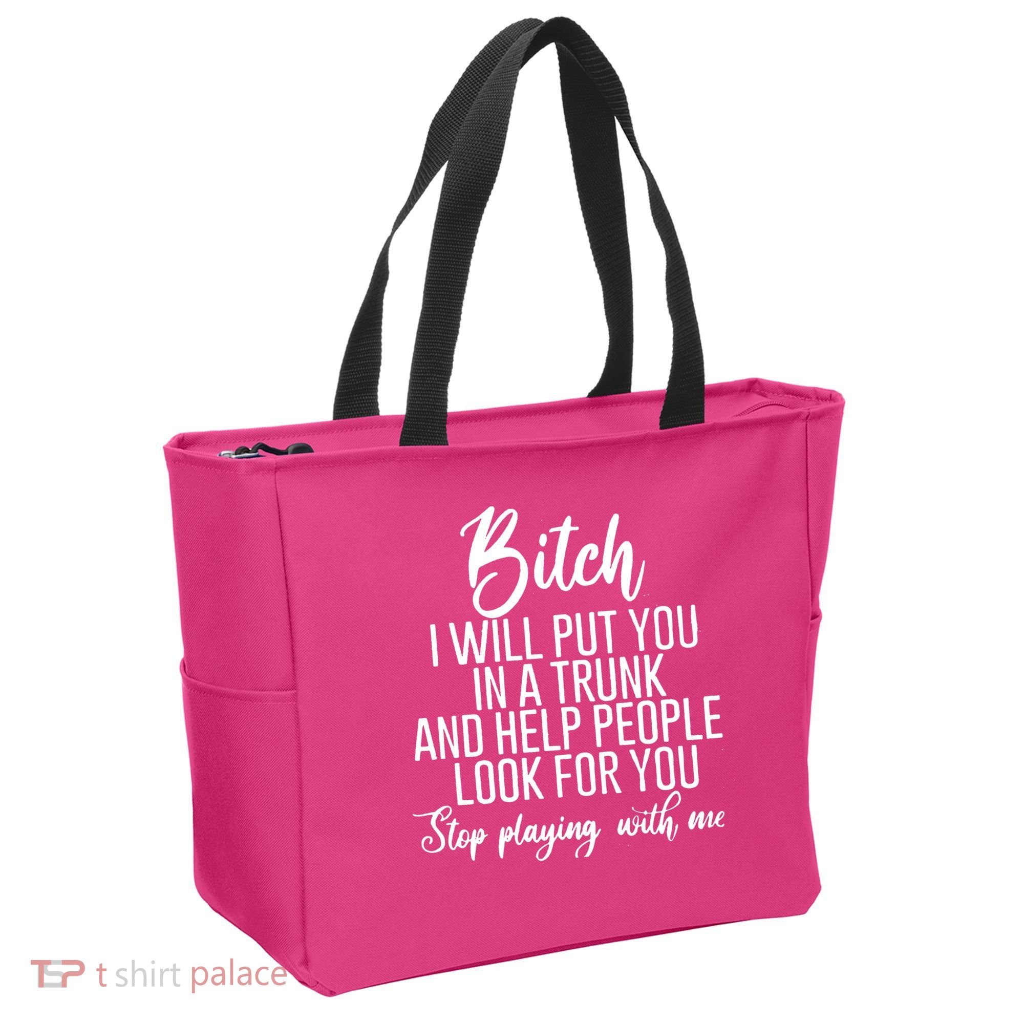 Funny Bitch Shirt Offensive Funny Shirt Funny Saying Tote Bag
