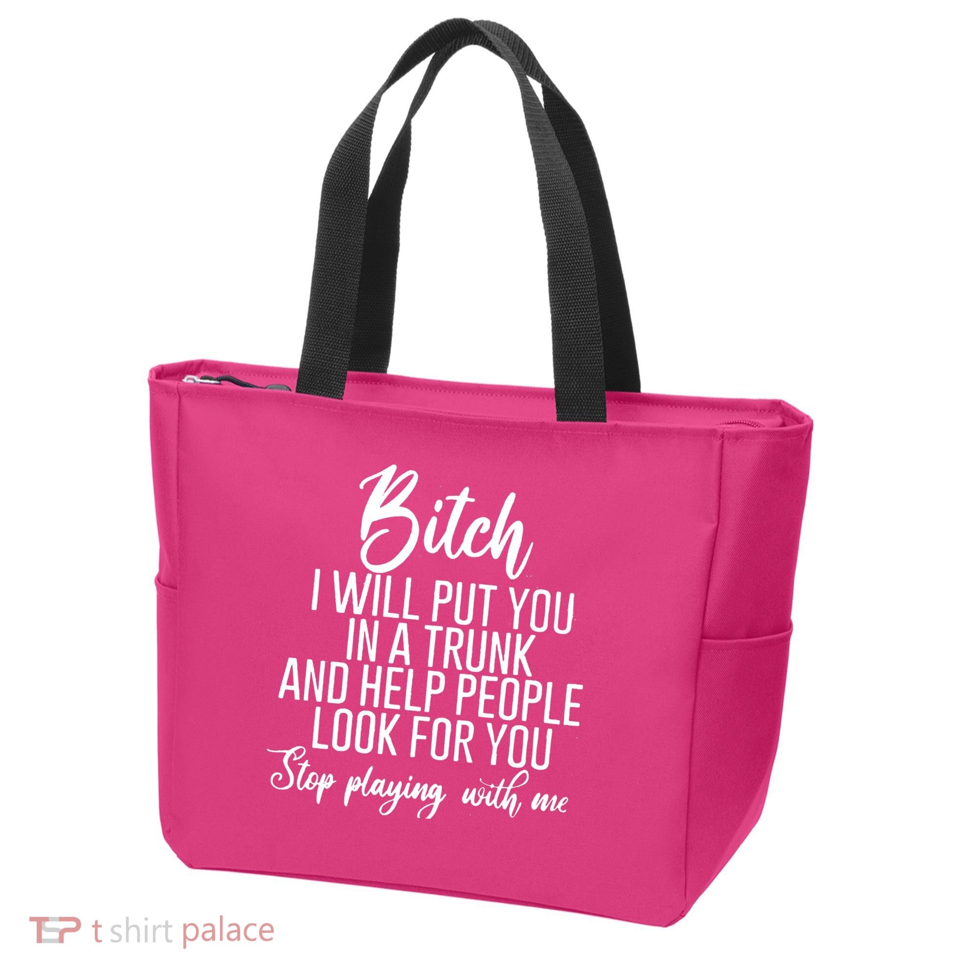 Funny Bitch Shirt Offensive Funny Shirt Funny Saying Tote Bag