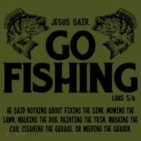 Funny Bible Saying, Jesus Said Go Fishing Luke 5 4 Long Sleeve Shirt thumb 2