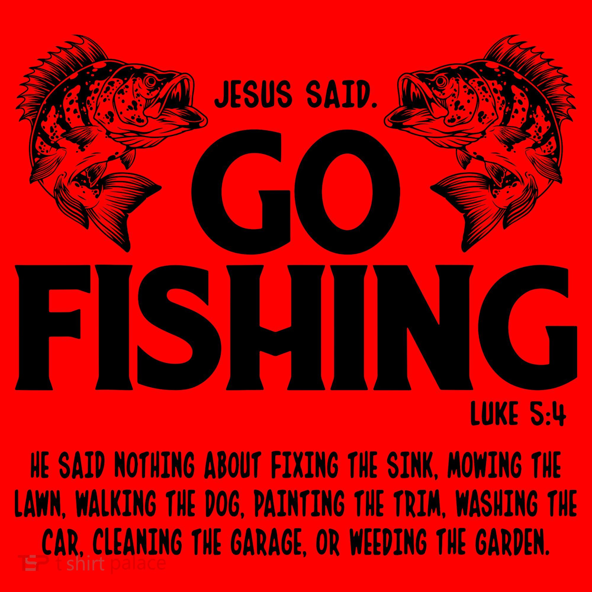 Funny Bible Saying, Jesus Said Go Fishing Luke 5 4 Santa Hat