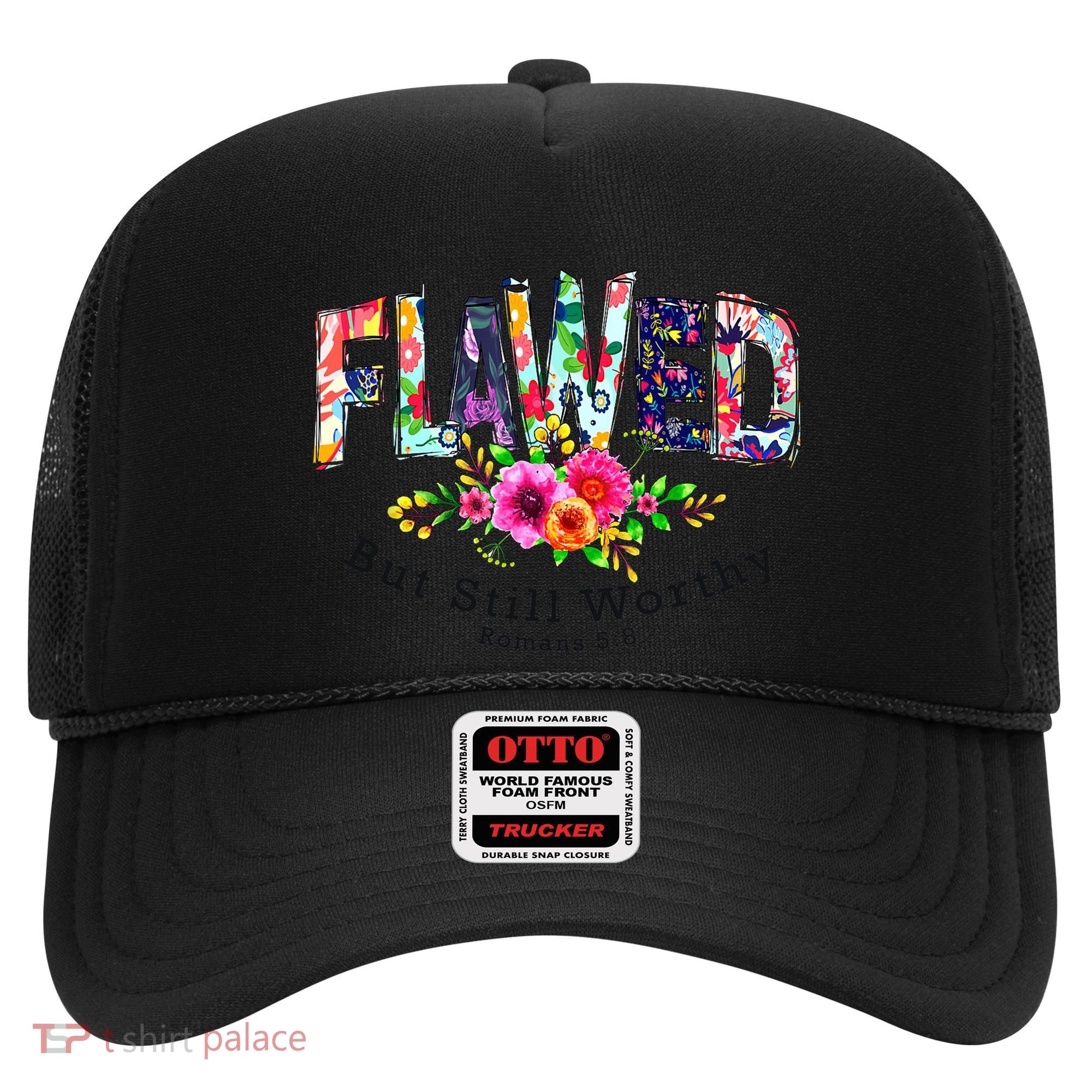 Flawed But Still Worthy Redeemed And Forgiven Christian Hat