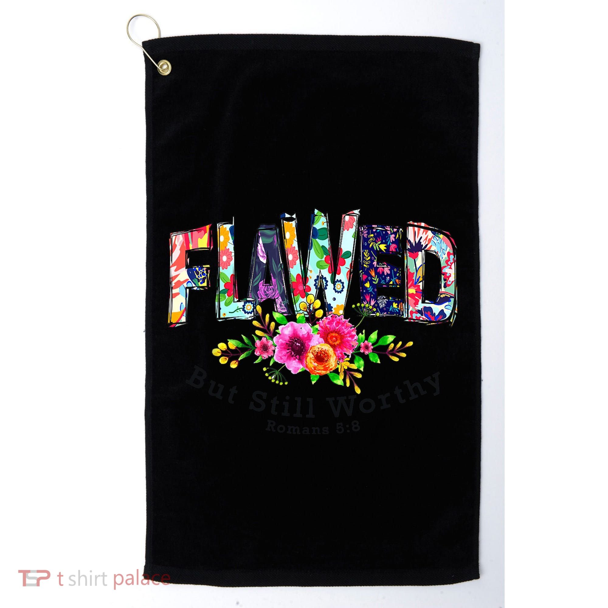 Flawed But Still Worthy Redeemed And Forgiven Christian Golf Towel