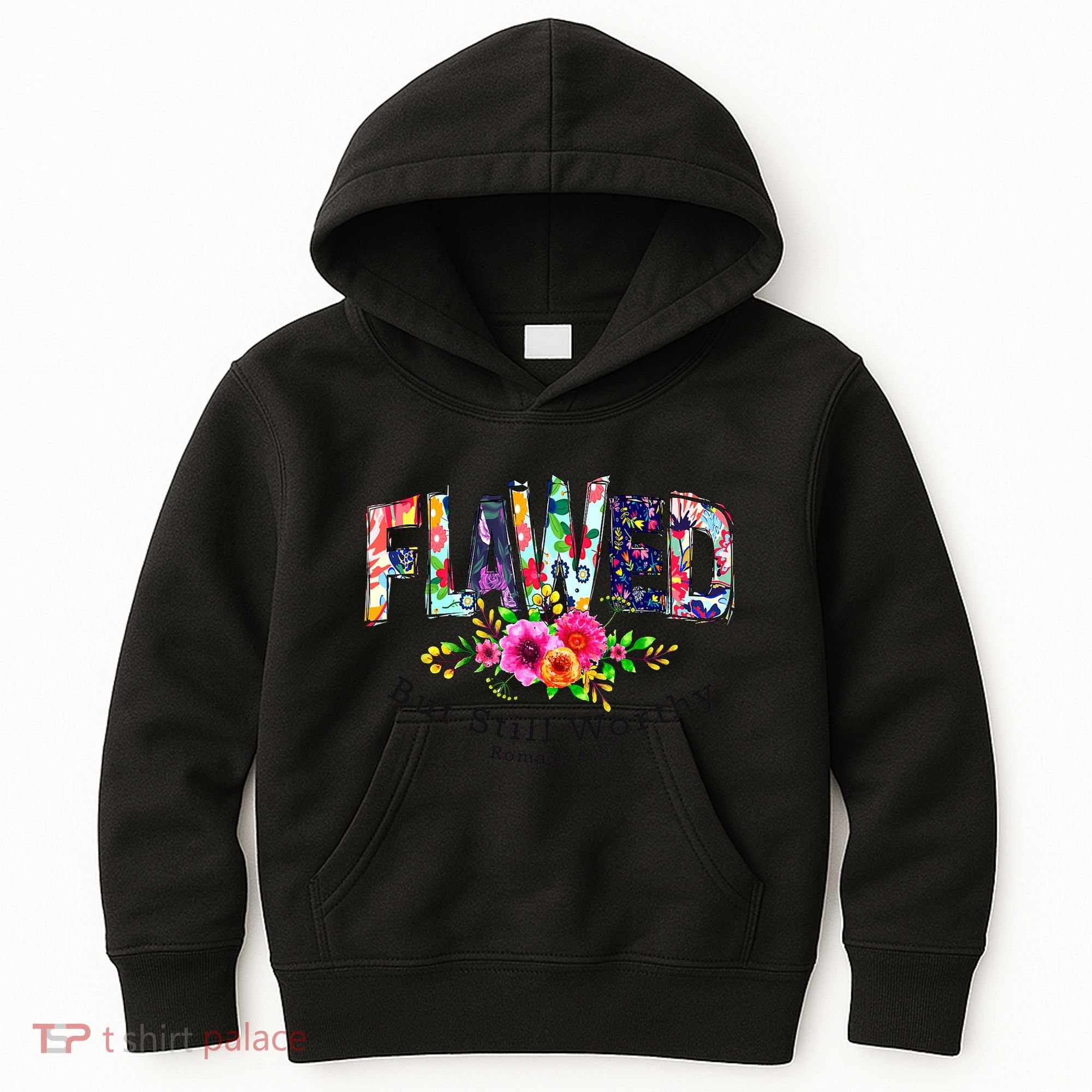 Flawed But Still Worthy Redeemed And Forgiven Christian Kids Hoodie