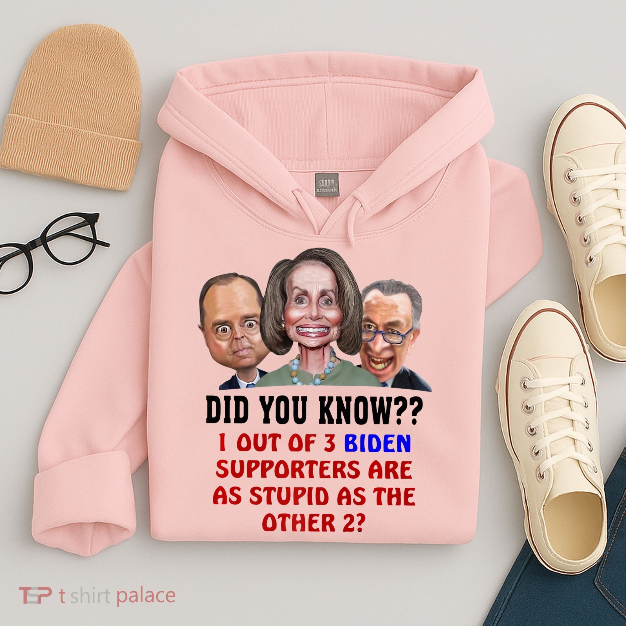 Funny Biden Supporters Are Stupid Anti Biden Democrats Gift Hoodie