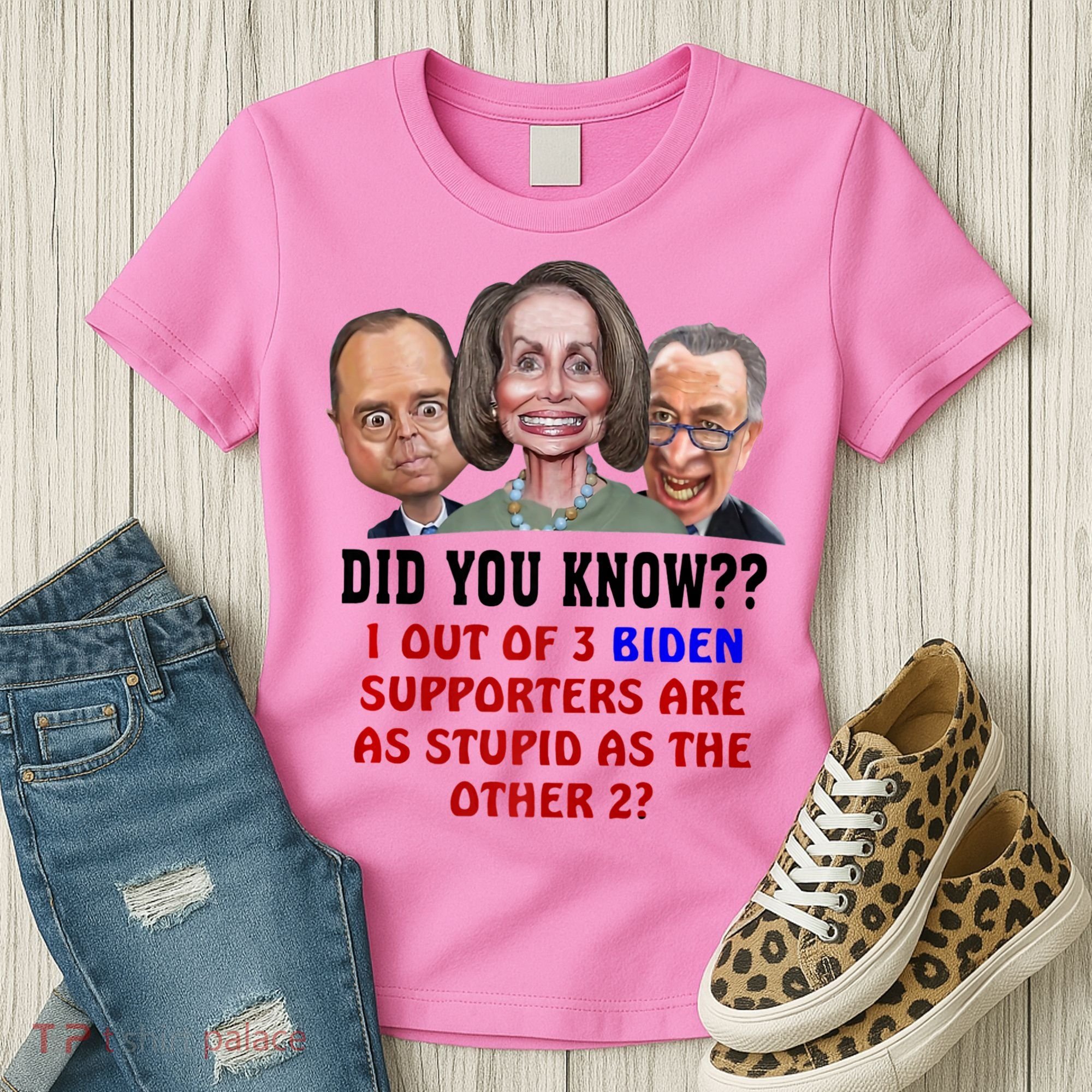 Funny Biden Supporters Are Stupid Anti Biden Democrats Gift Women's T-Shirt