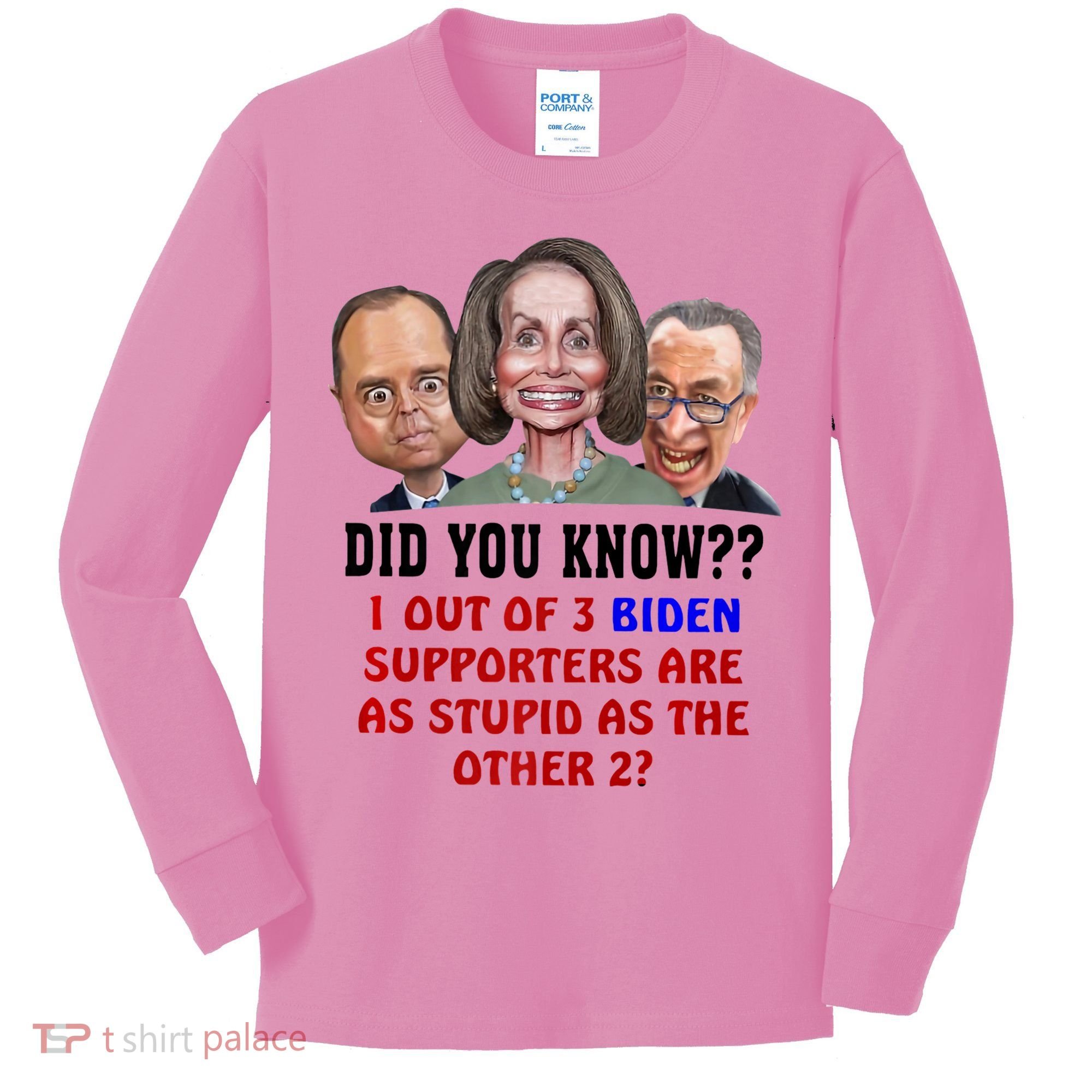 Funny Biden Supporters Are Stupid Anti Biden Democrats Gift Kids Long Sleeve Shirt
